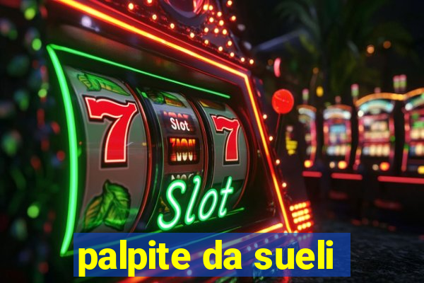 palpite da sueli