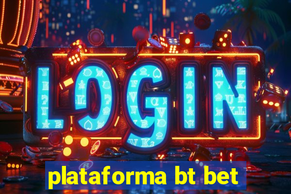 plataforma bt bet