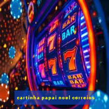 cartinha papai noel correios