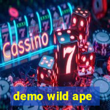 demo wild ape