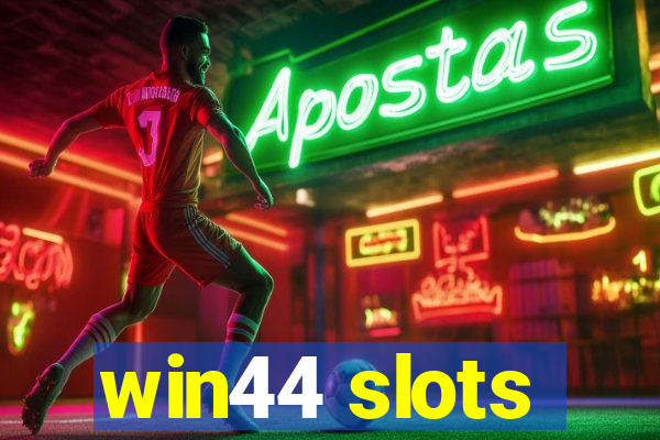 win44 slots