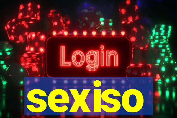 sexiso