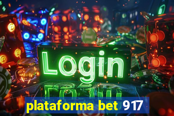 plataforma bet 917