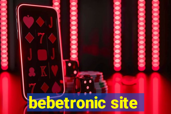 bebetronic site