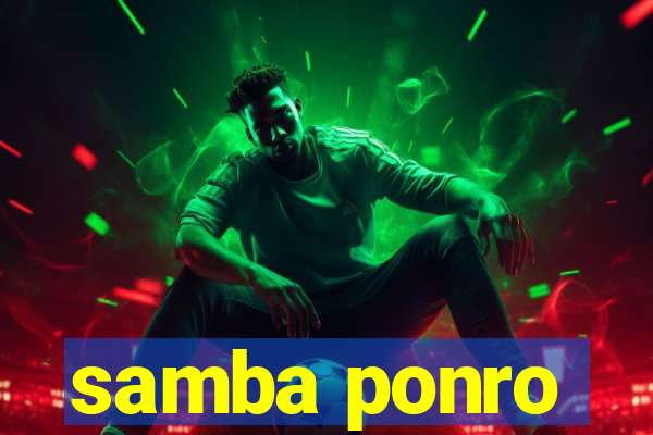 samba ponro