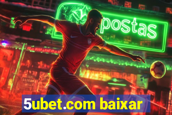 5ubet.com baixar