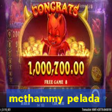 mcthammy pelada