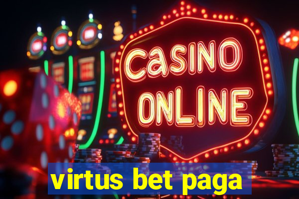 virtus bet paga