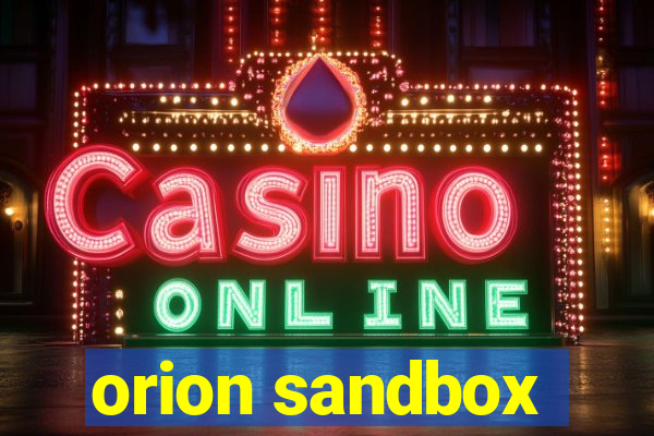 orion sandbox