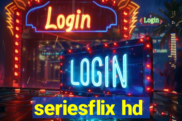 seriesflix hd