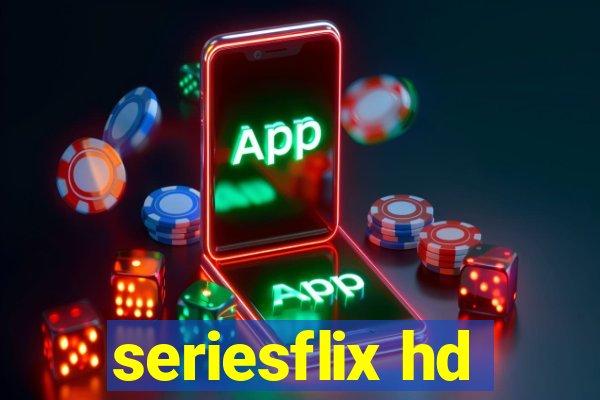 seriesflix hd