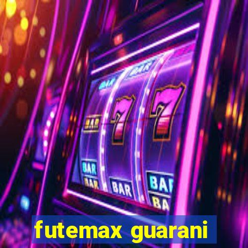 futemax guarani