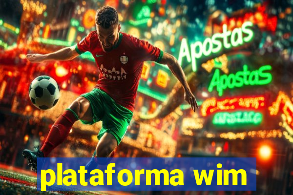 plataforma wim