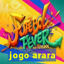 jogo arara