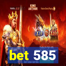 bet 585