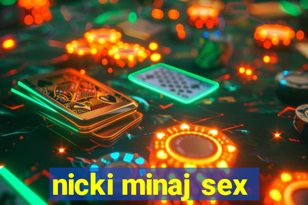 nicki minaj sex