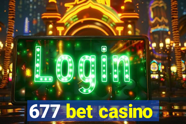 677 bet casino