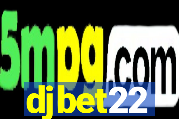 djbet22