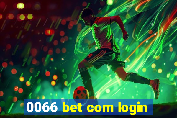 0066 bet com login