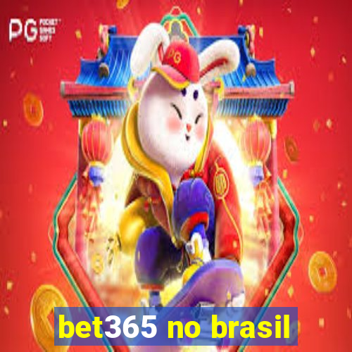 bet365 no brasil