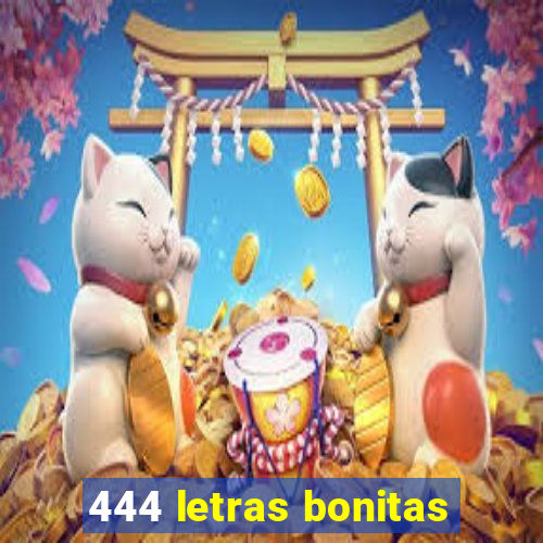 444 letras bonitas