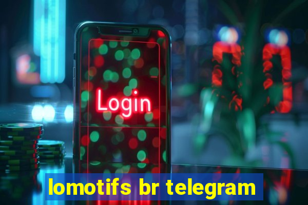 lomotifs br telegram