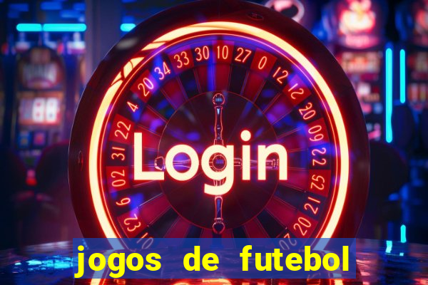 jogos de futebol com dinheiro infinito