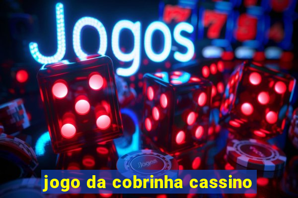 jogo da cobrinha cassino