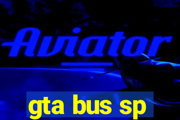 gta bus sp