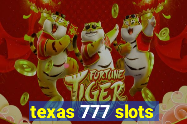 texas 777 slots