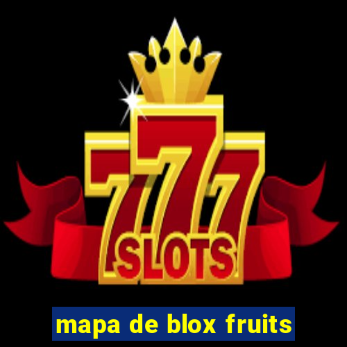 mapa de blox fruits