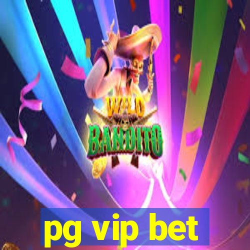 pg vip bet