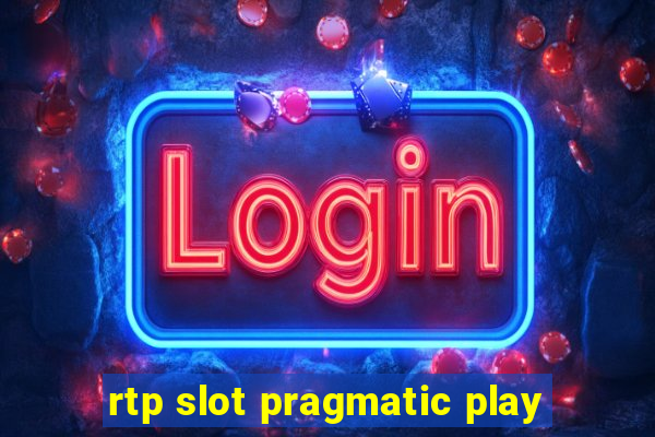 rtp slot pragmatic play