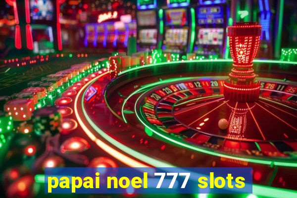 papai noel 777 slots