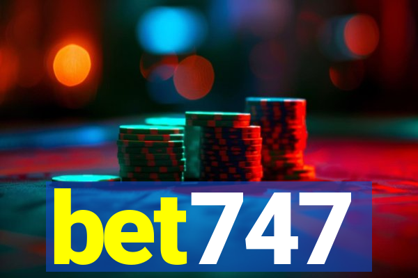 bet747