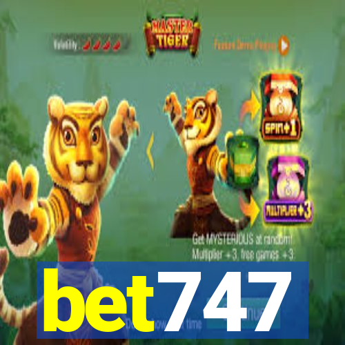 bet747