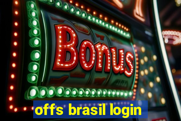 offs brasil login