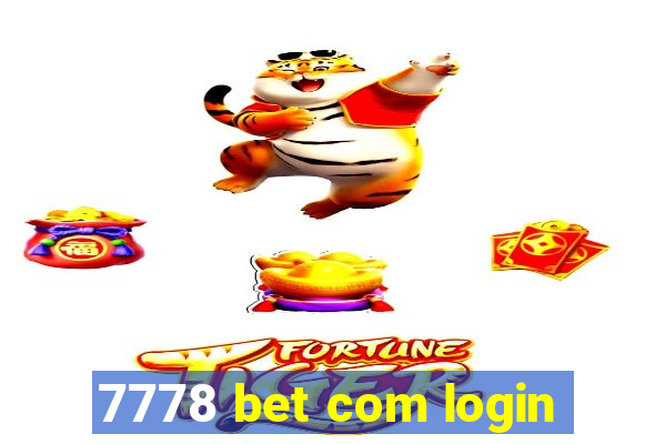 7778 bet com login