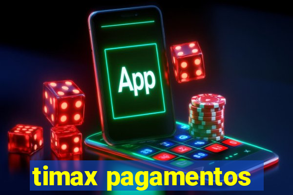 timax pagamentos