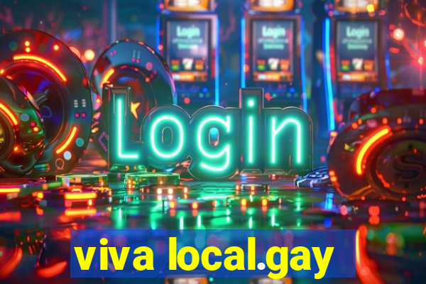 viva local.gay