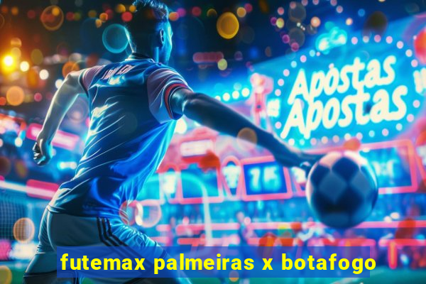 futemax palmeiras x botafogo