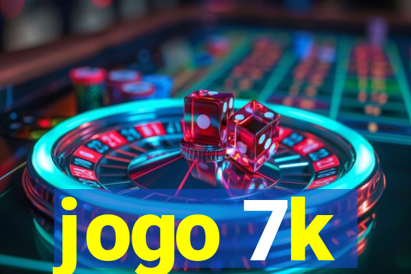 jogo 7k