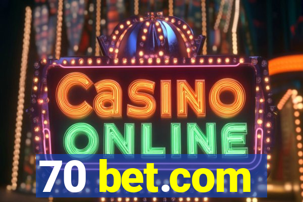 70 bet.com