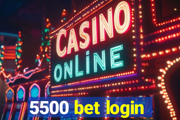 5500 bet login