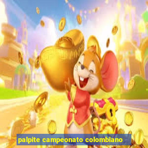 palpite campeonato colombiano