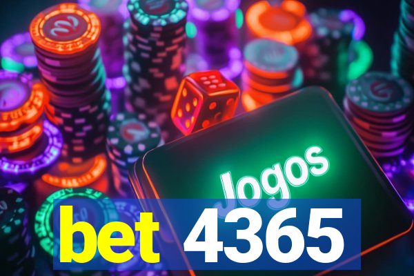 bet 4365