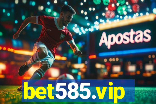 bet585.vip