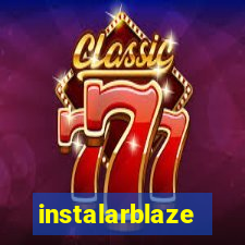 instalarblaze