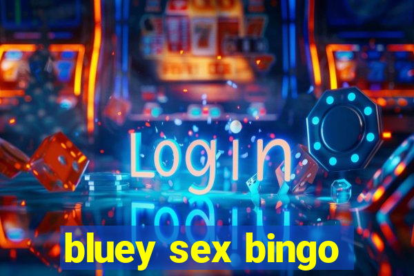 bluey sex bingo