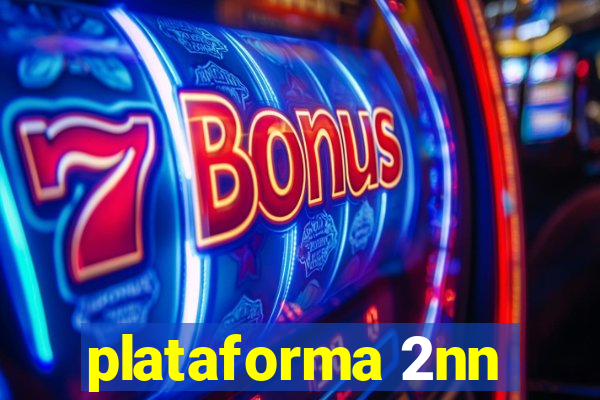 plataforma 2nn